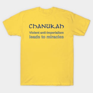 The Meaning of Chanukah T-Shirt